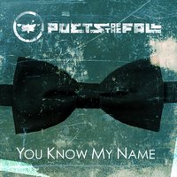 You Know My Name - Poets Of The Fall