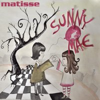 Sunny Mae - Matisse
