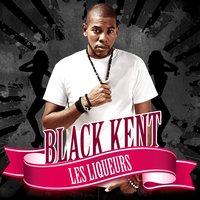 Les Liqueurs - Black Kent