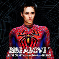 Rise Above 1 - Reeve Carney, Bono, The Edge