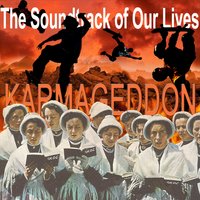 Karmageddon - The Soundtrack Of Our Lives
