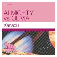 Xanadu - Almighty, Olivia