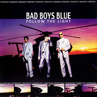 Love Is No Crime '99 - Bad Boys Blue