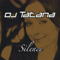 Silence - DJ Tatana