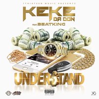 Understand - Lil Keke