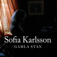Gamla Stan - Sofia Karlsson