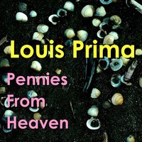 I´ll Be Glad When You´re Dead, You Rascal You - Louis Prima