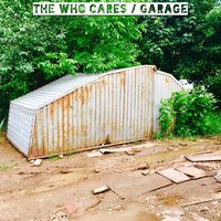 Garage - The Who Cares