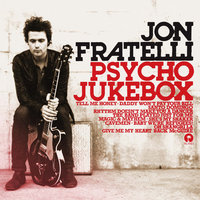 The Band Played Just For Me - Jon Fratelli