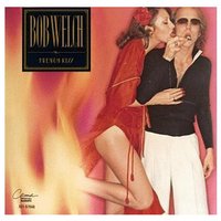 Lose Your Heart - Bob Welch