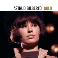 Canoeiro - Astrud Gilberto