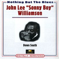 I’m Tired Trucking My Blues Away - Sonny Boy Williamson, John Lee "Sonny Boy" Williamson, John Lee Williamson