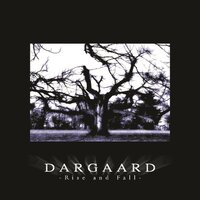 Rise And Fall - Dargaard