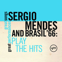 What The World Needs Now Is Love - Sergio Mendes & Brasil '66