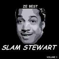 September Song - from Knickerbocker Holiday - Slam Stewart, Art Tatum