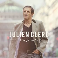 Le temps d'aimer - Julien Clerc
