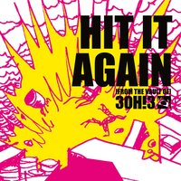 Hit It Again - 3OH!3