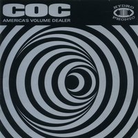 Take What You Want - Corrosion of Conformity