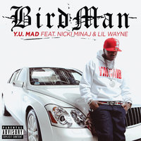 Y.U. MAD - Birdman, Nicki Minaj, Lil Wayne