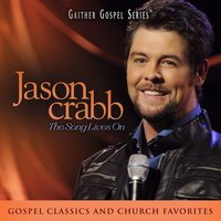 Why Me (with William Lee Golden and Bill Gaither) - Jason Crabb, Bill Gaither, William Lee Golden
