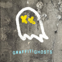This Is What I Live For - Graffiti Ghosts