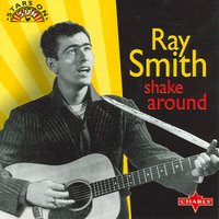Shake Around - Ray Smith