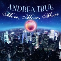 More, More, More (as heard in Sex & The City) - Andrea True