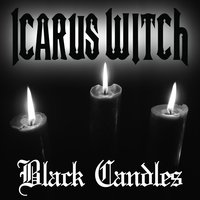 Black Candles - Icarus Witch