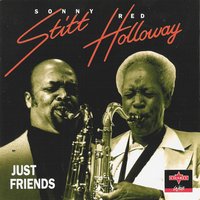 You Don't Know What Love Is - Sonny Stitt, Red Holloway