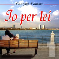 Io per lei - I Camaleonti