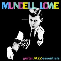 Easy To Love - Mundell Lowe, Billy Taylor, Ed Thigpen