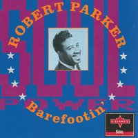 Barefootin' - Original - Robert Parker