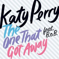 The One That Got Away - Katy Perry, B.o.B