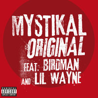 Original - Mystikal, Birdman, Lil Wayne