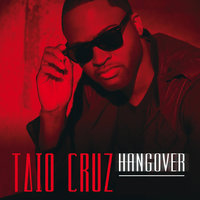 Hangover - Taio Cruz, Laidback Luke