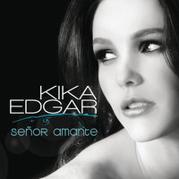 Aún Lo Amo - Kika Edgar