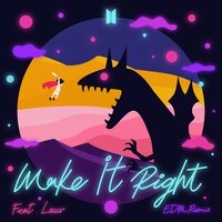 Make It Right - BTS, Frants, Lauv