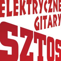 Sztos - Elektryczne Gitary