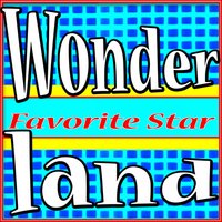Wonderland - Favorite Star