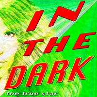 In the Dark (Dancing in the Dark) - The True Star