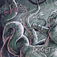 Ricochet - Solitude