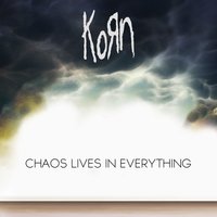 Chaos Lives in Everything - Skrillex, Korn