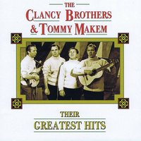 Kelly the Boy from Kilane - The Clancy Brothers, Tommy Makem