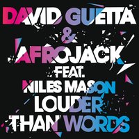 Louder Than Words (Feat Niles Mason; Extended) - David Guetta, AFROJACK