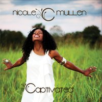 Holy Captivated - Nicole C. Mullen