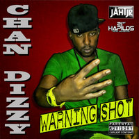 Warning Shot - Chan Dizzy