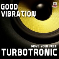 Good Vibration - Turbotronic