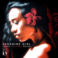 Sunshine Girl - J Boog, Peetah