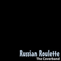 Russian Roulette (In The Style Of 'Rihanna') - The Coverband