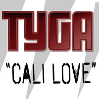 Cali Love - Tyga